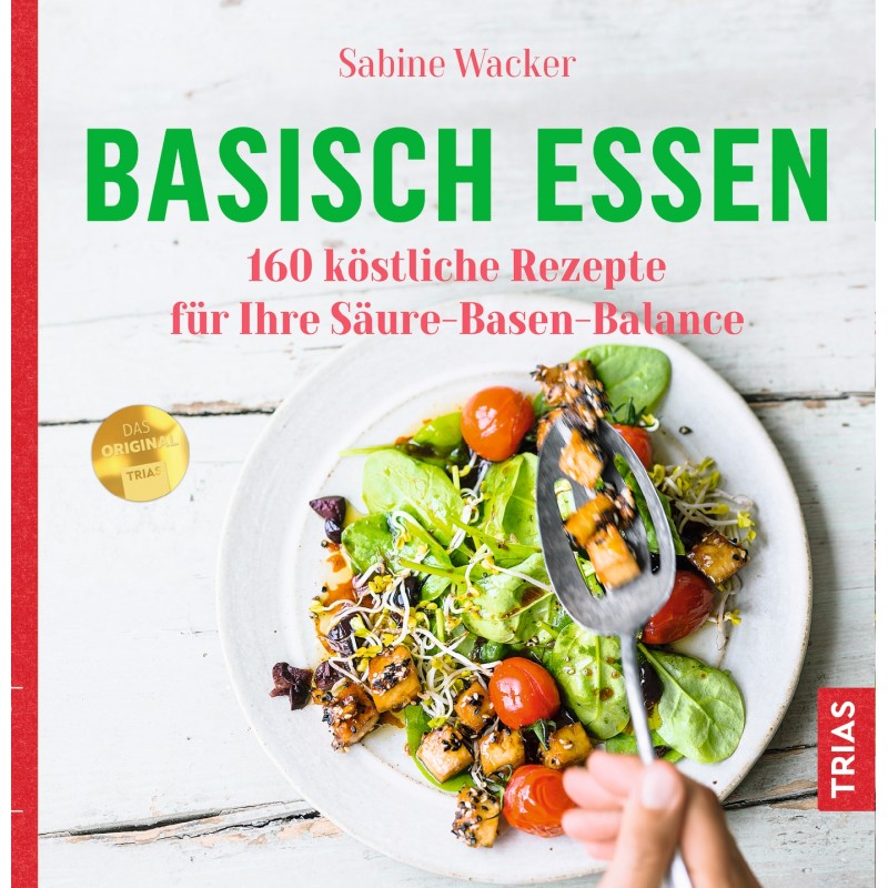 Basisch essen von Sabine Wacker, TRIAS-Verlag